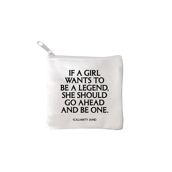 BAG "if a girl wants to be a legend" mini pouch