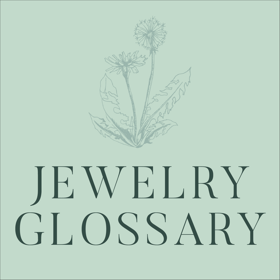 Jewelry Glossary
