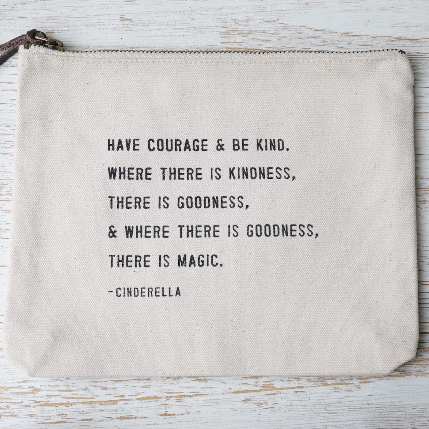 BAG Have Courage & Be Kind Canvas Bag