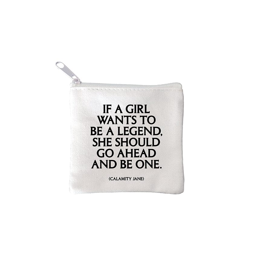 BAG "if a girl wants to be a legend" mini pouch