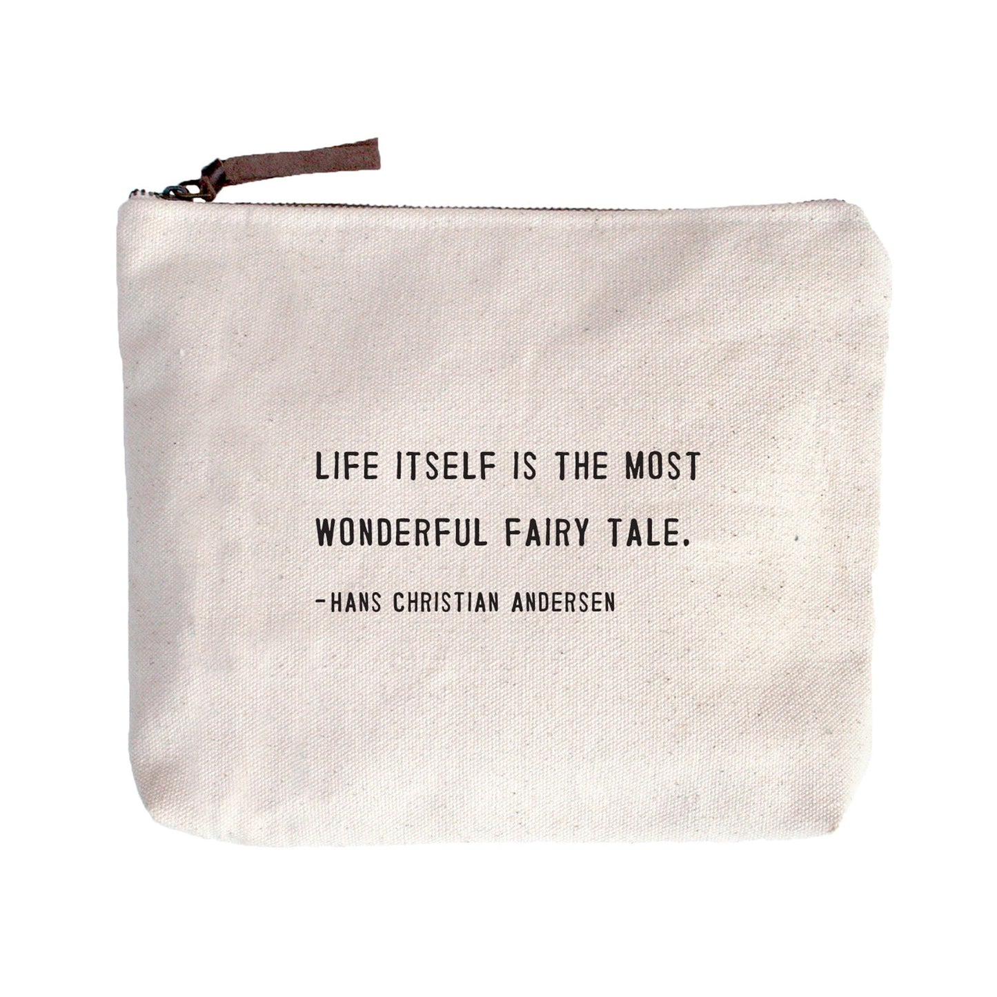 BAG Life Itself Is The Most Wonderful Fairy Tale Canvas Bag