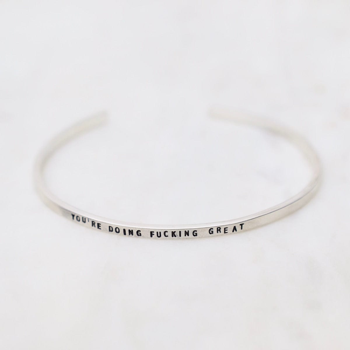 BRC You're Doing F*cking Great Stamped Sterling Silver Cuff Bracelet