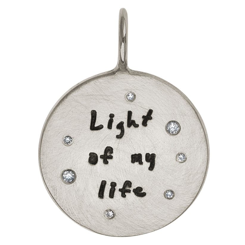 
                  
                    CHM Light of My Life Round Charm
                  
                