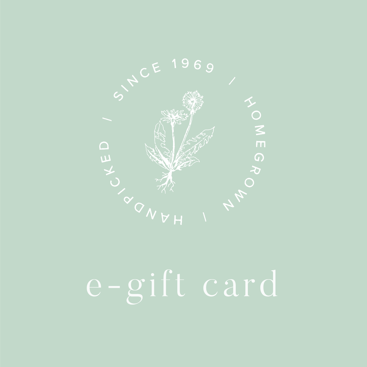 Dandelion E-Gift Card