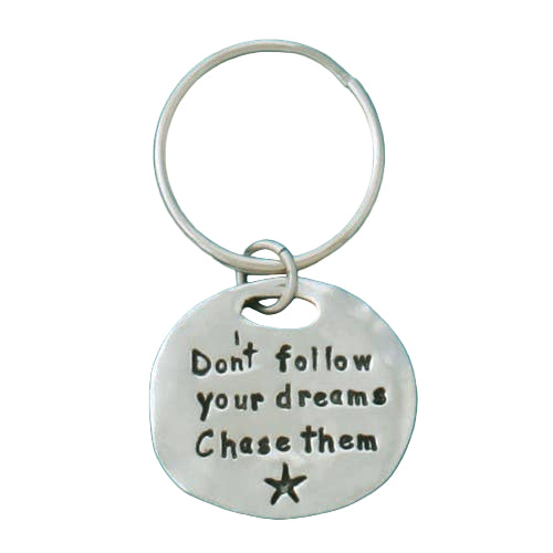 GIFT Chase Dreams Quote Keychain