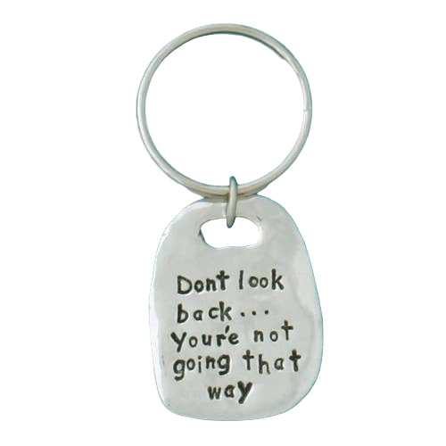 GIFT Don`t Look Back Quote Keychain