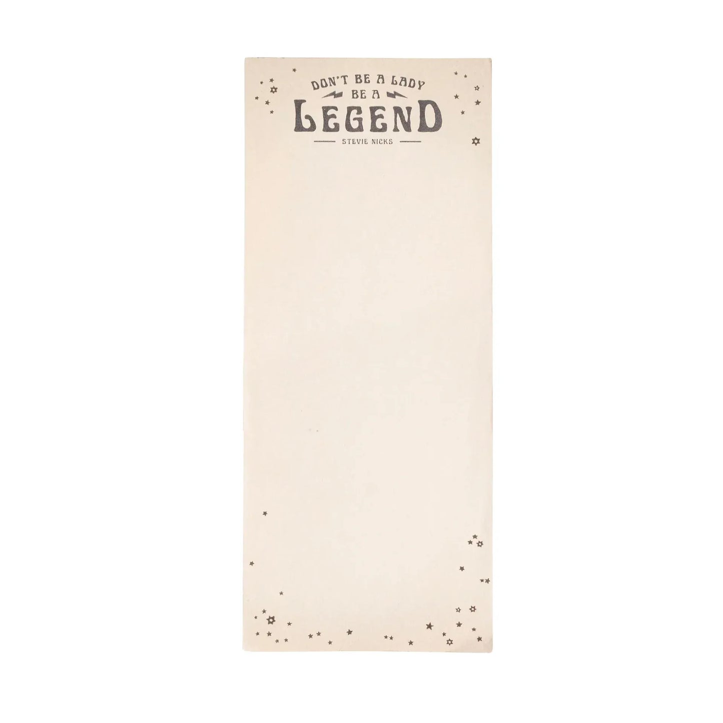 GIFT Dont be a Lady, Be a Legend Notepad