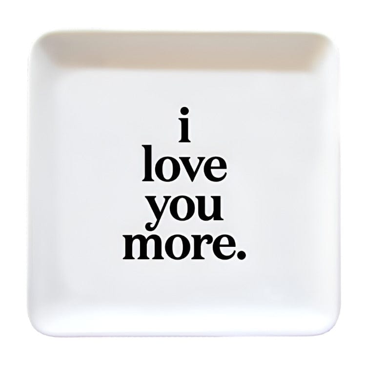 GIFT "i love you more" trinket dish