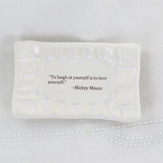 GIFT Quote Dish - To Laugh at Yourself